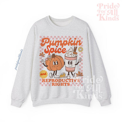 Pumpkin spice and reproductive rights | feminist sweater | feminist hoodie | pro roe | pro choice | roevember | feminist halloween | leftist
