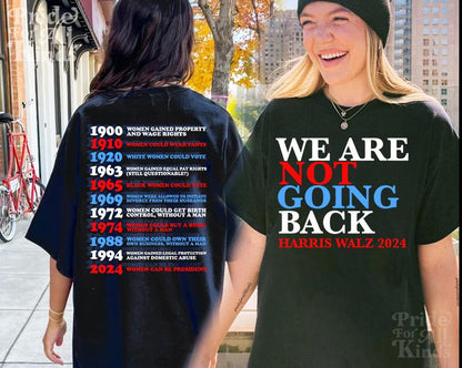 Women's rights dates shirt | Not going back | harris walz 2024 | kamala harris walz | kamala harris merch | kamala merchandise | history