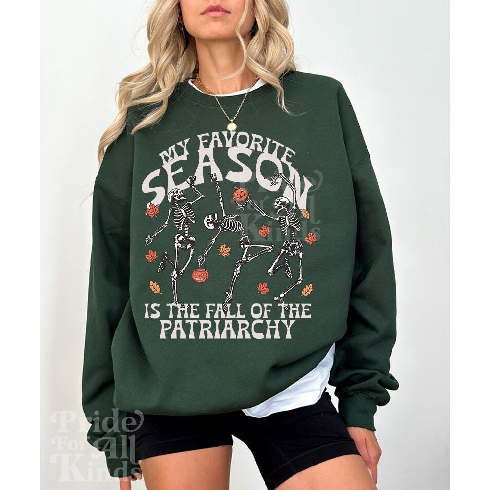 my favorite season is the fall of the patriarchy | feminist halloween | dancing skeleton | burn the patriarchy | hex the patriarchy |leftist