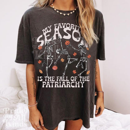my favorite season is the fall of the patriarchy | feminist halloween | dancing skeleton | burn the patriarchy | hex the patriarchy |leftist