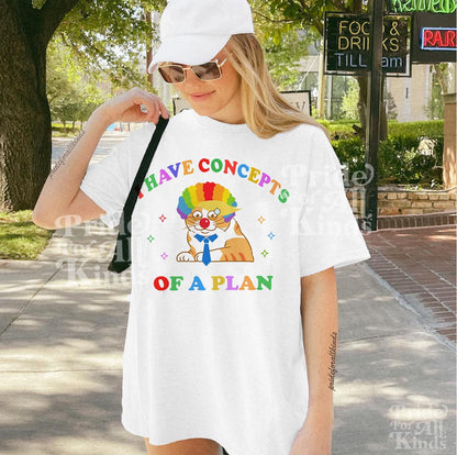 I have concepts of a plan | kamala harris walz | harris walz tshirt | anti trump shirts | anti trump gifts | kamala harris meme | trump meme