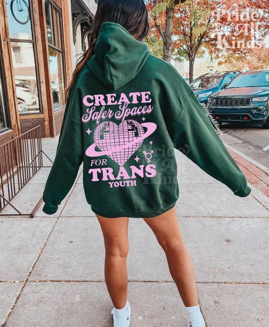 create safer spaces for trans youth hoodie