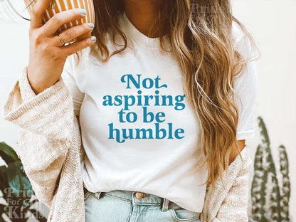 Not aspiring to be humble | Kamala Harris Quote | Kamala Merch | Kamala harris walz | Kamala Humble | Kamala harris meme | harris walz 2024