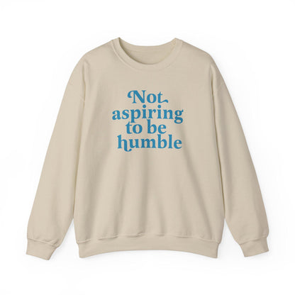Not aspiring to be humble sweatshirt | kamala sweatshirt | kamala harris walz | kamala humble quote | kamala merch | harris walz 2024