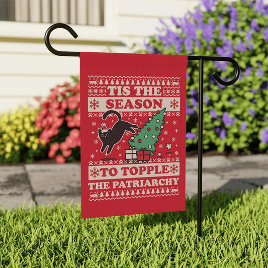 tis the season to topple the patriarchy flag