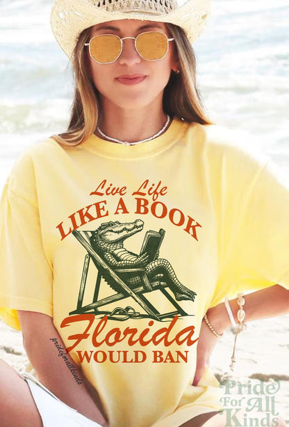 Live life like a book florida would ban comfort colors shirt | | banned books tshirt | vote banned books apparel | i read banned books |