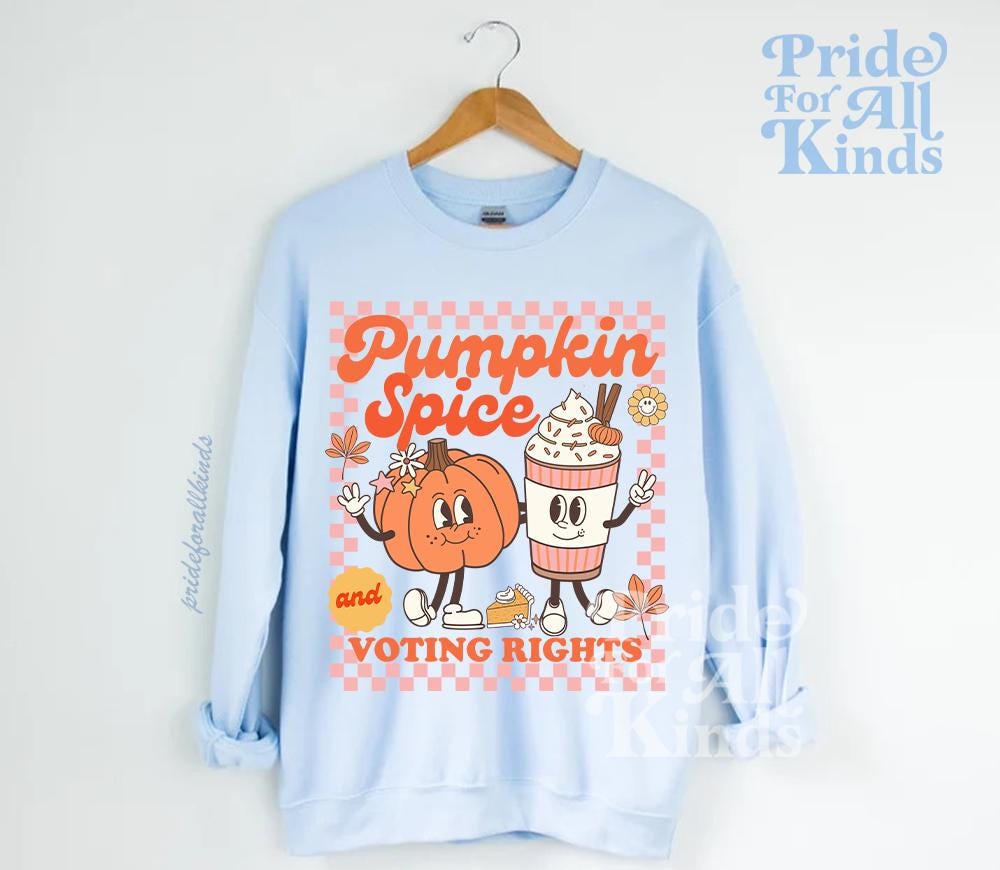Pumpkin spice and voting rights | reproductive rights feminist sweatshirt | kamala harris merch | feminist halloween | burn the patriarchy