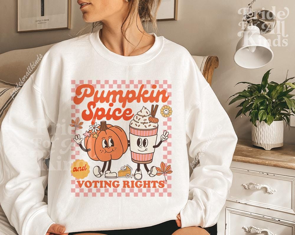 Pumpkin spice and voting rights | reproductive rights feminist sweatshirt | kamala harris merch | feminist halloween | burn the patriarchy