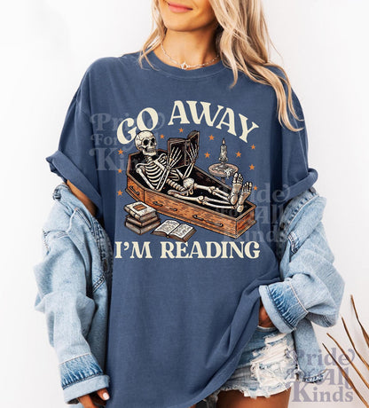 Go away im reading | book shirts halloween | reading skeleton shirt | librarian halloween | spooky book | halloween smut | skeleton coffin