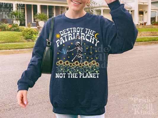 Destroy the patriarchy not the planet | dancing skeleton shirt | feminist halloween | spooky liberal feminist witch | burn the patriarchy