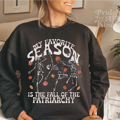 my favorite season is the fall of the patriarchy | feminist halloween | dancing skeleton | burn the patriarchy | hex the patriarchy |leftist