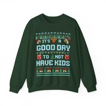 It's a good day to not have kids | childfree christmas | childless christmas sweatshirt | childfree gift | childless cat lady |childless dog