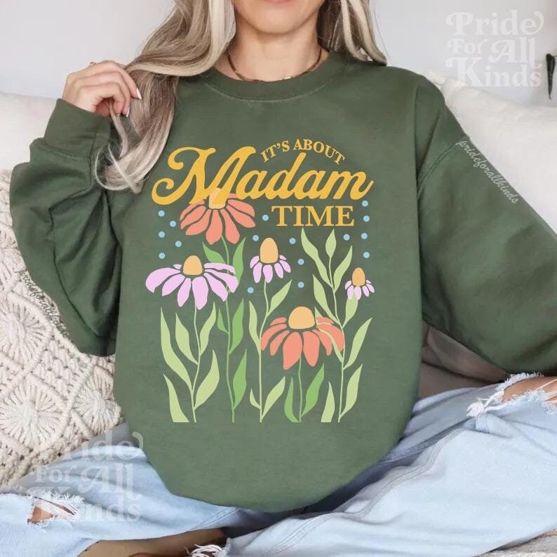 it&#39;s about madam time sweatshirt