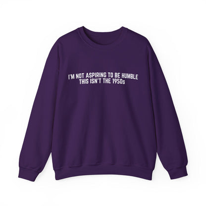not aspiring to be humble this isnt the 1950s sweatshirt | kamala humble quote | kamala harris swetashirt | kamala hoodie | tim walz | meme
