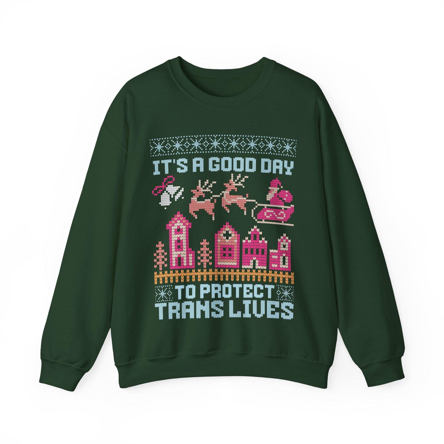 It's a good day to protect trans lives | trans lives matter | protect trans kids | protect trans youth | trans christmas | trans sweatshirt