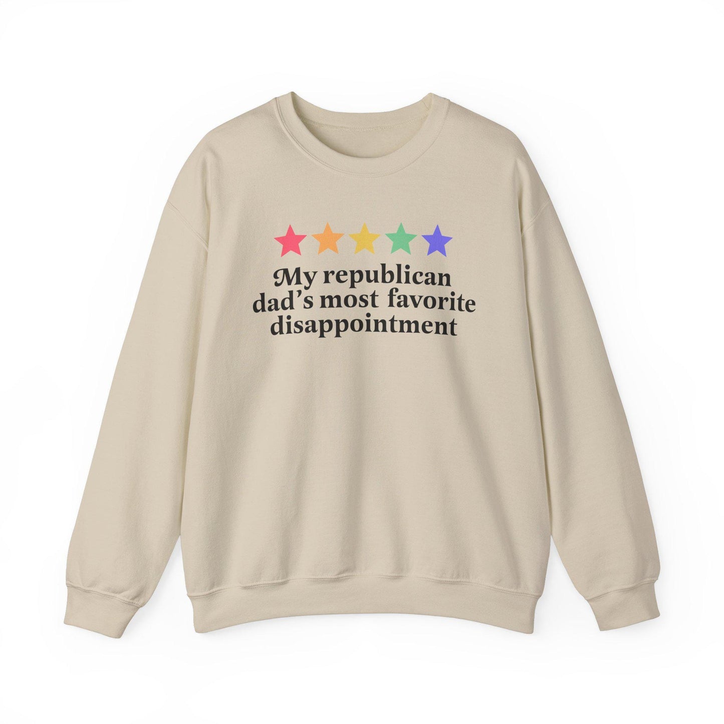 my republican dad's most favorite disappointment sweatshirt | republicans for harris | liberal thanksgiving | feminist christmas | leftist