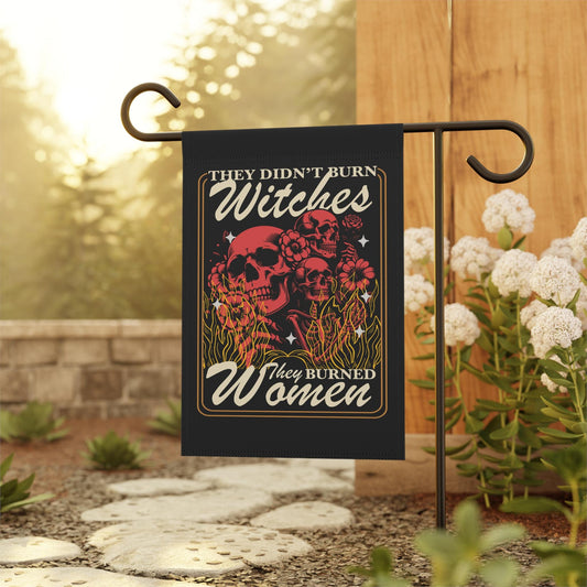 they didnt burn witches they burned women flag