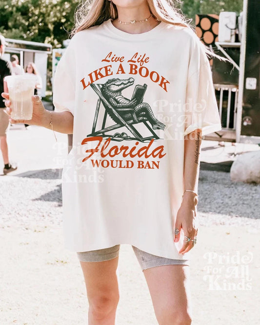 live life like a book florida would ban shirt