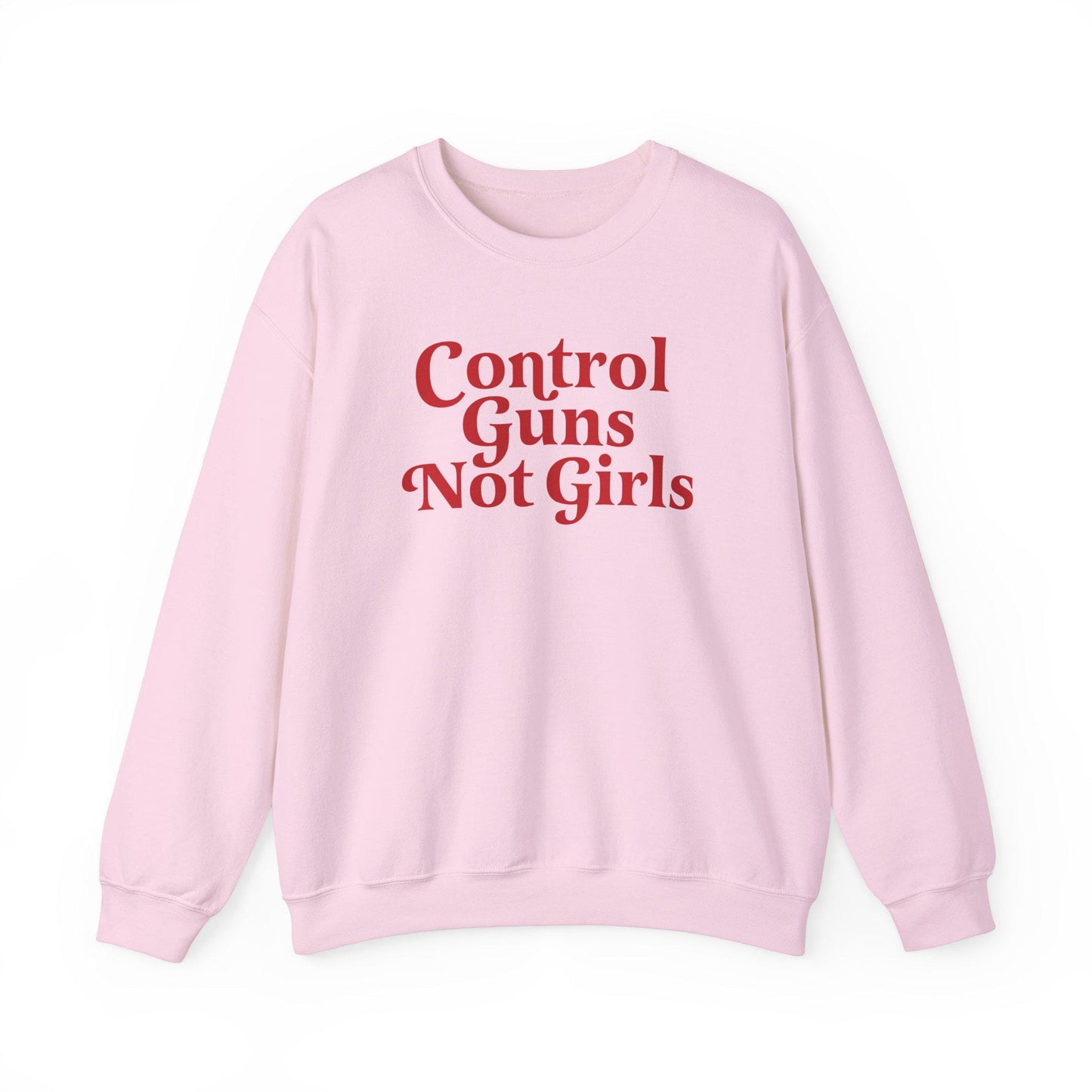 Control guns not girls sweatshirt | gun control | protect kids not guns | gun reform | anti gun shirt | thoughts and prayers policy change