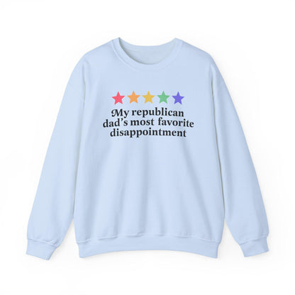 my republican dad's most favorite disappointment sweatshirt | republicans for harris | liberal thanksgiving | feminist christmas | leftist