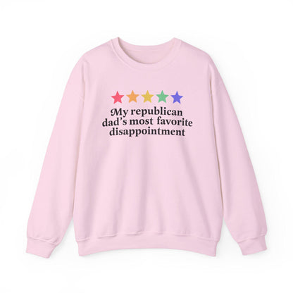 my republican dad's most favorite disappointment sweatshirt | republicans for harris | liberal thanksgiving | feminist christmas | leftist