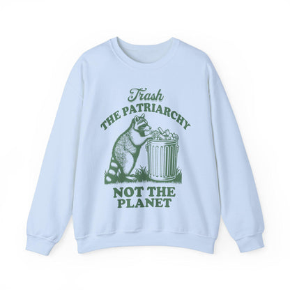 Trash the patriarchy not the planet sweatshirt | funny feminist | raccoon possum meme | leftist | activism | pro choice | abortion | liberal