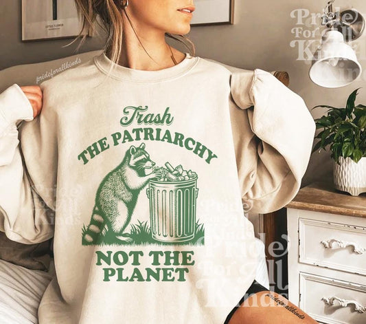 Trash the patriarchy not the planet sweatshirt | funny feminist | raccoon possum meme | leftist | activism | pro choice | abortion | liberal