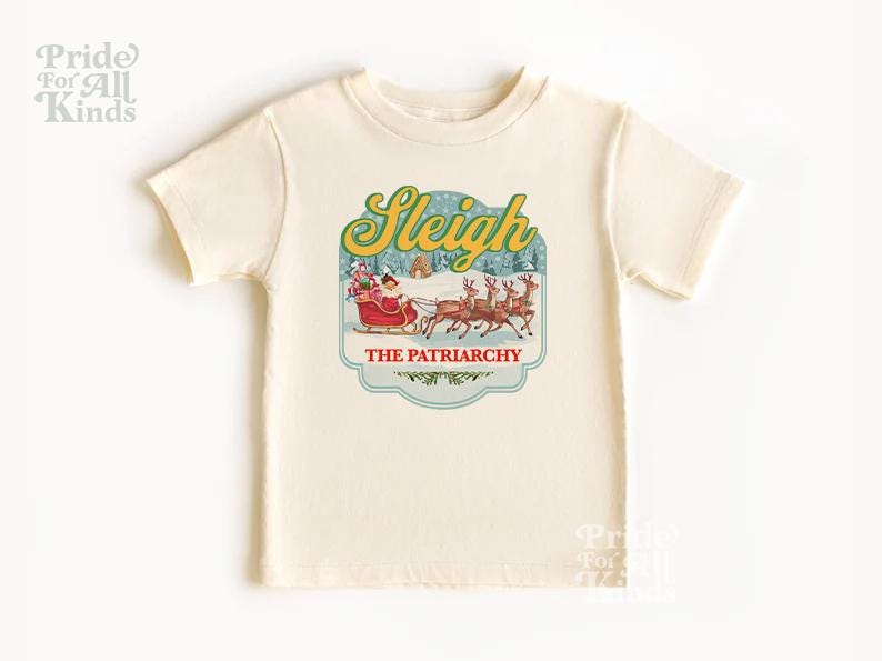 Sleigh the patriarchy kids and toddler shirt | feminist kids shirt | feminist christmas | smash the patriarchy | burn the patriarchy leftist