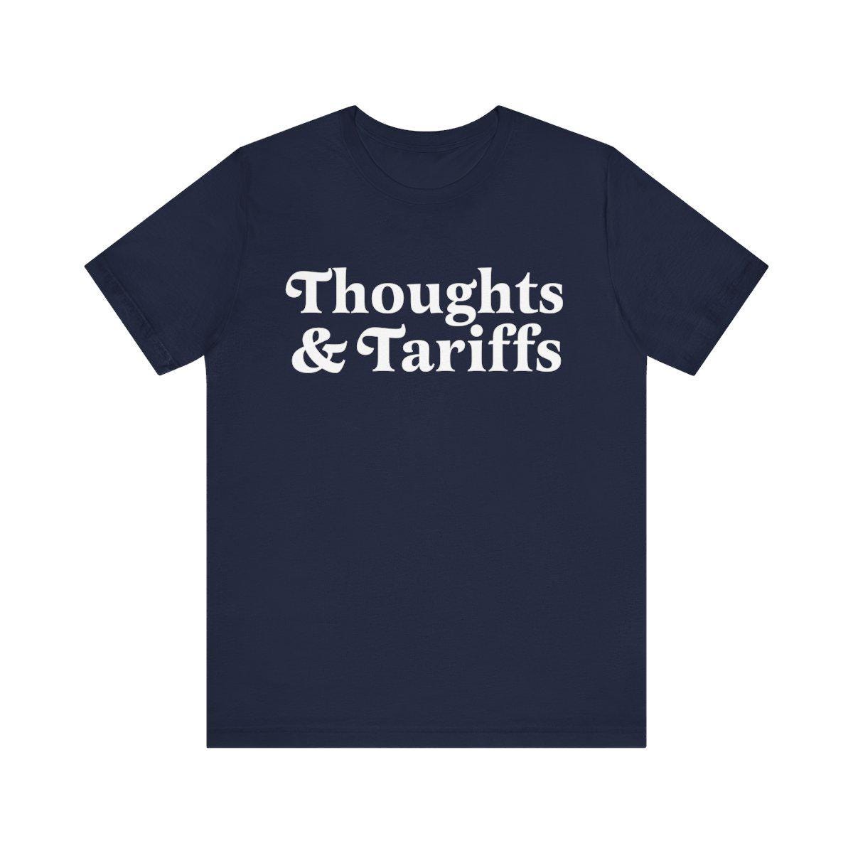 Thoughts and tariffs | smash the patriarchy | funny anti trump shirt | leftist shirt | leftist gift | social democrat | politics teacher |