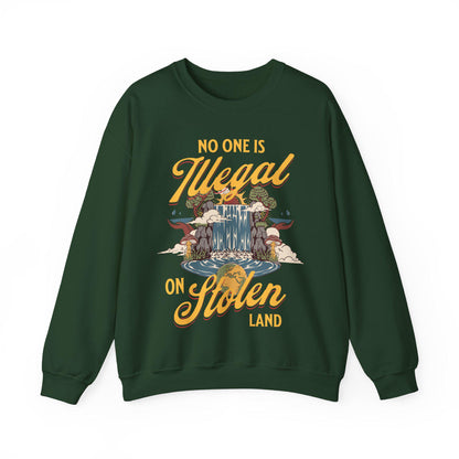 No one is illegal on stolen land sweatshirt | anti racist | pro immigrant | dismantle systems oppression | decolonize | activism leftist