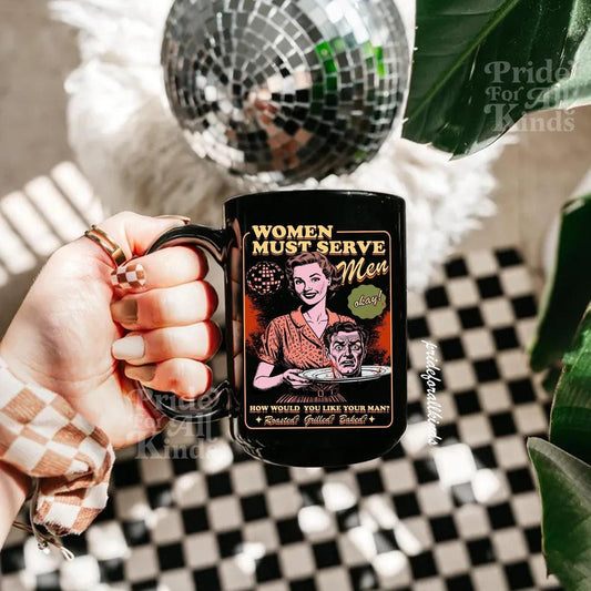 women must serve men mug