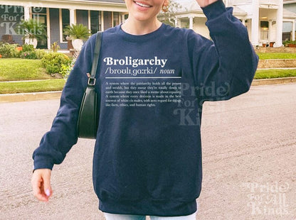 broligarchy shirt | anti capitalist | broligarchy sweatshirt | anti fascism | liberal feminist human rights | feminist sweatshirt | leftist