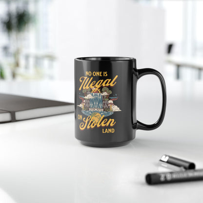 No one is illegal on stolen land | feminist mug | leftist gift | anti racist | anti capitalist | anti fascism | social democrat | liberal