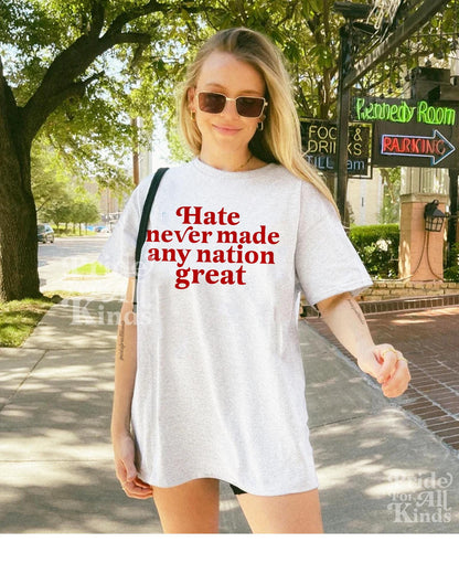 Hate never made any nation great | leftist shirt | anti racist shirt | anti fascist | social democrat | anti trump gifts | defend equality