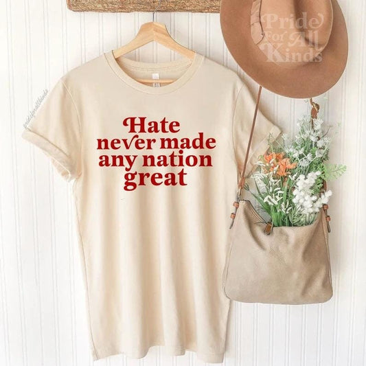 hate never made any nation great