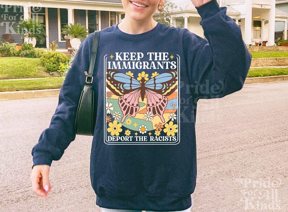 Keep the immigrants deport the racists | America was built by immigrants | Immigrants Make America Great |  anti fascism | no one is illegal
