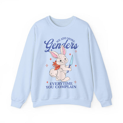 We add more genders everytime you complain sweatshirt | nonbinary shirt | nonbinary parent | nonbinary gifts | trans rights | enby demigirl
