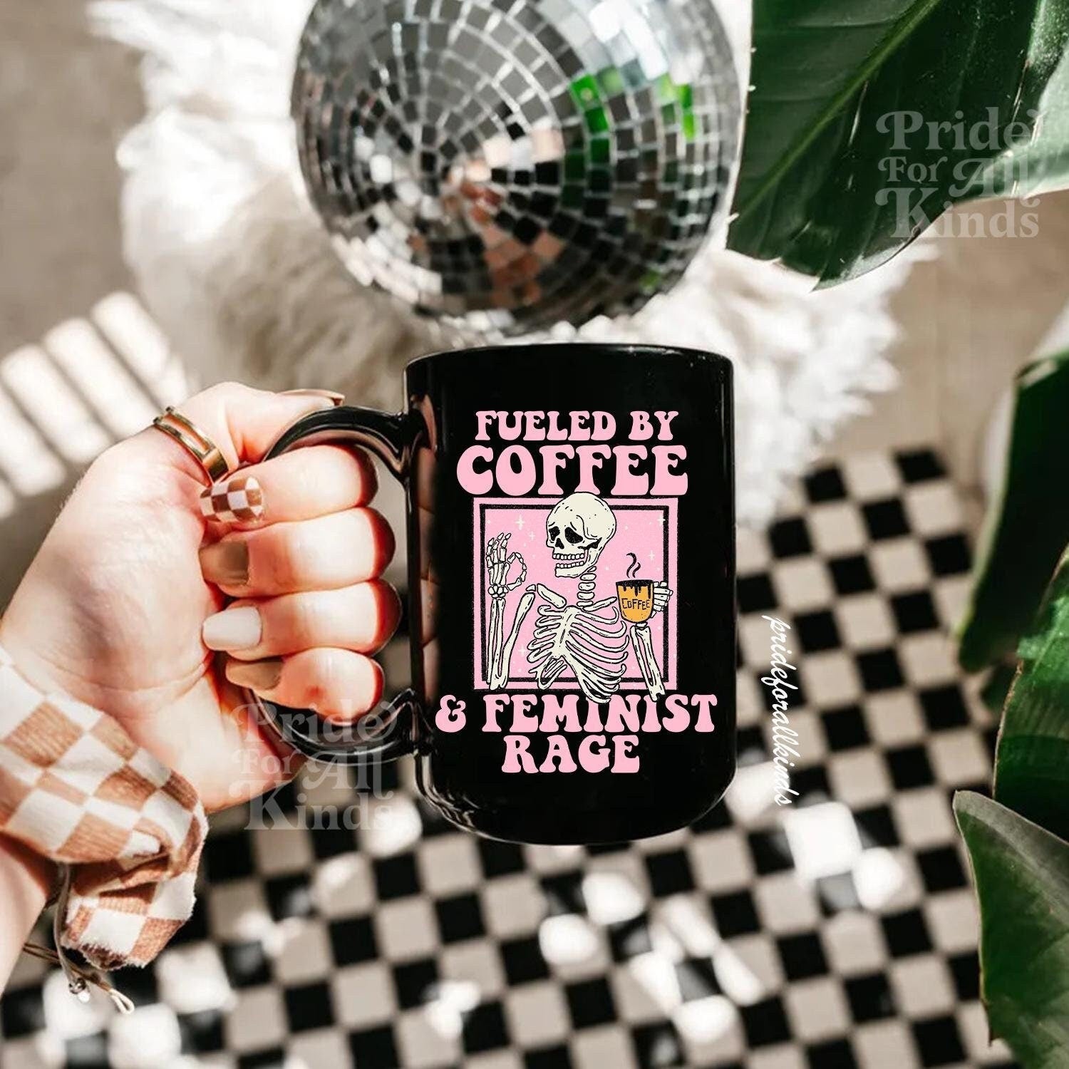 fueled by coffee and feminist rage