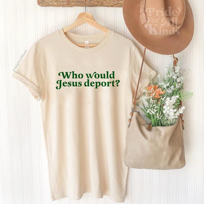 Who would Jesus deport | no one is illegal on stolen land | anti racist shirt | anti fascist | liberal tshirt | liberal feminist human right