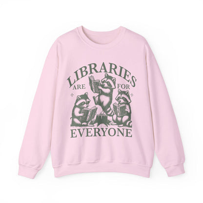 LIbraries are for everyone sweatshirt | protect the public library | library shirt | library sweatshirt | feminist | cool kids read books