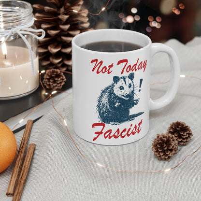 Not today fascist | feminist mug | liberal mug | anti fascism | anti capitalism | leftist gift | anti trump coffee mug | feminist coffee |
