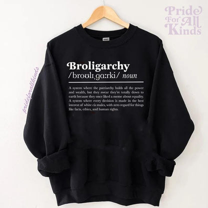 broligarchy shirt | anti capitalist | broligarchy sweatshirt | anti fascism | liberal feminist human rights | feminist sweatshirt | leftist