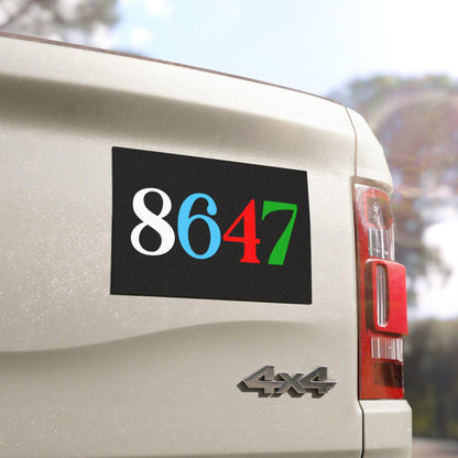 8647 bumper sticker or car magnet | anti trump car magnet | car magnet liberal | anti trump sticker | political car magnet |feminist sticker