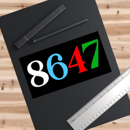 8647 bumper sticker or car magnet | anti trump car magnet | car magnet liberal | anti trump sticker | political car magnet |feminist sticker