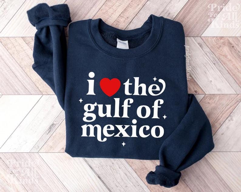 i love the gulf of mexico sweatshirt | gulf of fragile masculinity | gulf of mexico shirt | trump sucks | social justice shirt | liberal