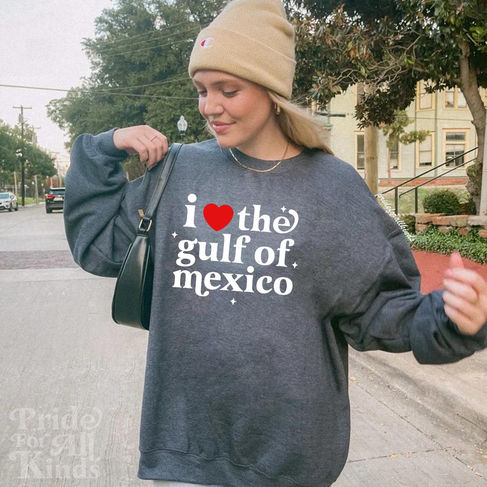 i love the gulf of mexico sweatshirt | gulf of fragile masculinity | gulf of mexico shirt | trump sucks | social justice shirt | liberal