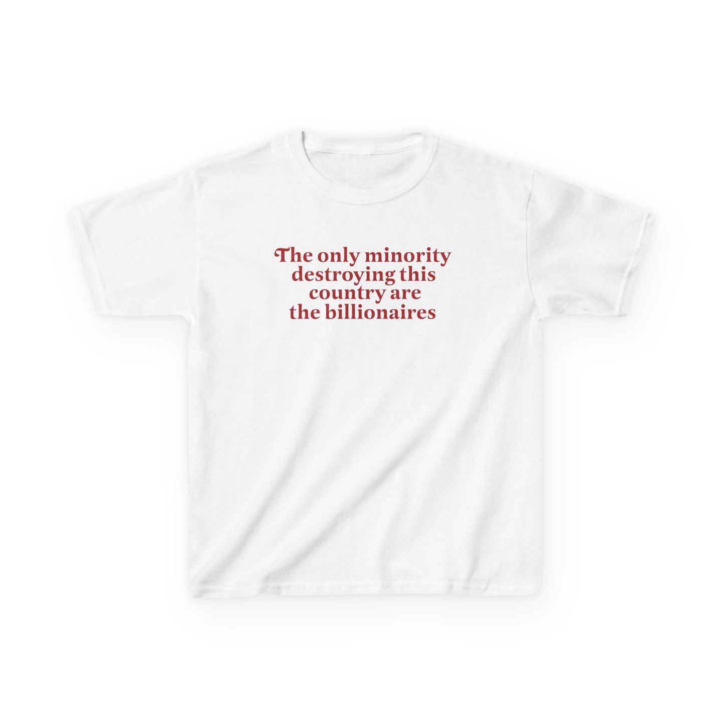 The only minority billionaires | feminist baby tee | leftist shirt | anti capitalist | anti fascism | social justice | liberal feminist