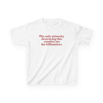 The only minority billionaires | feminist baby tee | leftist shirt | anti capitalist | anti fascism | social justice | liberal feminist