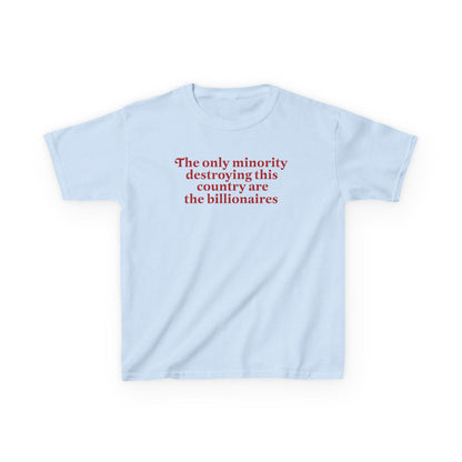 The only minority billionaires | feminist baby tee | leftist shirt | anti capitalist | anti fascism | social justice | liberal feminist