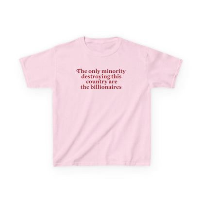 The only minority billionaires | feminist baby tee | leftist shirt | anti capitalist | anti fascism | social justice | liberal feminist